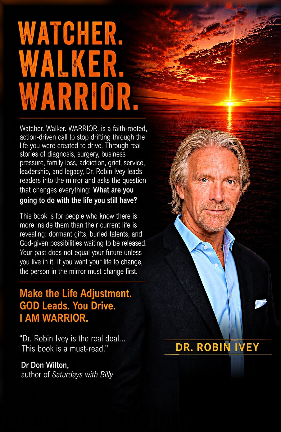 WATCHER WALKER WARRIOR From Drift to Drive: GOD Leads. You Drive.